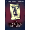 The Reversed Hermit: A Nonconformist's Search For Inner Truth