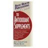 User's Guide to Antioxidant Supplements