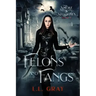 Felons and Fangs