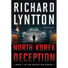North Korea Deception: An International Political Spy Thriller