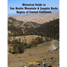 Historical Guide to San Benito Mountain & Joaquin Rocks Region of Central Califo