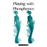 Playing with Phosphenes