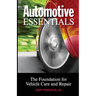 Automotive Essentials: The Foundation for Vehicle Care and Repair