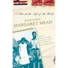 To Cherish the Life of the World: The Selected Letters of Margaret Mead