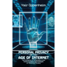 Personal Privacy in the Age of the Internet, The Influence of Information and Communication Technologies on Personal Privacy