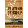 Playing Catch-Up