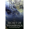 The Secret of Shambhala: In Search of the Eleventh Insight