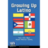 Growing Up Latino: Teens Write about Hispanic-American Identity