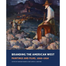 Branding the American West, 23: Paintings and Films, 1900-1950