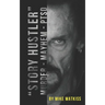 Story Hustler: Murder-Mayhem-PTSD