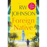 Foreign Native: An African Journey