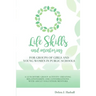 Life Skills and Mentoring for Groups of Girls and Young Women in Public Schools
