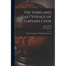 The Third and Last Voyage of Captain Cook [microform]: With an Introduction by Hugh Reginald Haweis