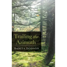 Trailing the Azimuth