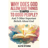 Why Does God Allow Bad Things to Happen to Good People?