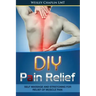 DIY Pain Relief: Self Massage and Stretching for Relief of Muscle Pain