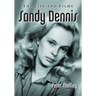 Sandy Dennis: The Life and Films