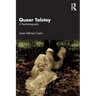 Queer Tolstoy: A Psychobiography