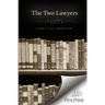 The Two Lawyers: A Story for the Times