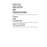 Legal Rights of Prisoners: Cases and Comments