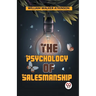 The Psychology Of Salesmanship