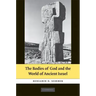 The Bodies of God and the World of Ancient Israel
