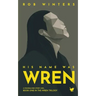 His Name was Wren