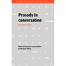 Prosody in Conversation: Interactional Studies