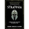 Strategia: A Primer on Theory and Strategy for Students of War