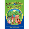 Adventures in the Grove: A Collection of Children's Short Stories