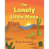 The Lonely Little Mesa