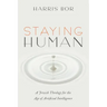 Staying Human: A Jewish Theology for the Age of Artificial Intelligence