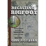 Recasting Bigfoot