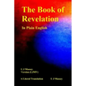The Book of Revelation in Plain English: L J Massey Version (Ljmv) a Literal Translation