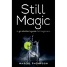 Still Magic: A gin distiller's guide for beginners
