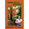 Forest City to Ascension