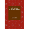 Left Behind; Or, Ten Days a Newsboy