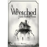 A Wretched Little Book of Poems: Remastered
