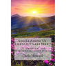 Angels Among Us: 52 Humorous and Inspirational Short Stories: Life's Outtakes - Year 7