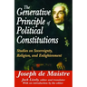 The Generative Principle of Political Constitutions: Studies on Sovereignty, Religion and Enlightenment