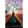 The Cabin Below: A psychological suspense thriller