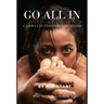 Go All in: A Formula to Accelerate Your Success