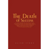 The Death of Success