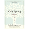 Only Spring: On Mourning the Death of My Son