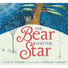 The Bear and the Star: A Winter and Holiday Book for Kids