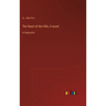 The Heart of the Hills; A novel: in large print