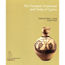 The Transport Amphorae and Trade of Cyprus