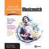 How to Do Everything with Musicmatch