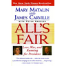 All's Fair: "love, War and Running for President"
