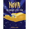 NOVA The Bright Little Star: The Bright Little Star